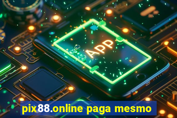 pix88.online paga mesmo